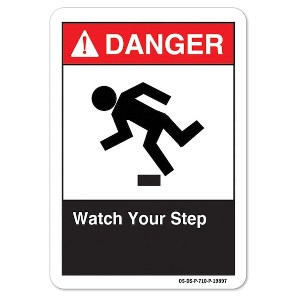 ANSI Danger Sign, Watch Your Step 1, 14in X 10in Aluminum, 10" W, 14" L, Landscape